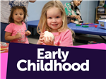 Early Childhood