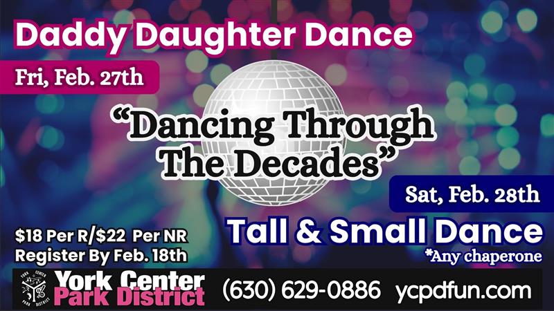 Join us for our Daddy Daughter Dance and our new Tall & Small Dance where any chaperone can attend!